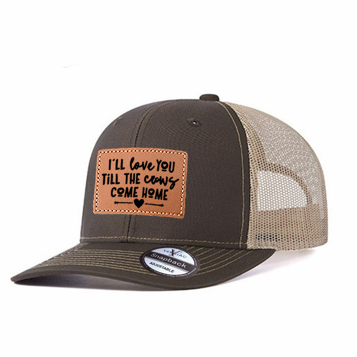 I'll Love You Till The Cows Come Home Leather Patch Trucker Hat product details