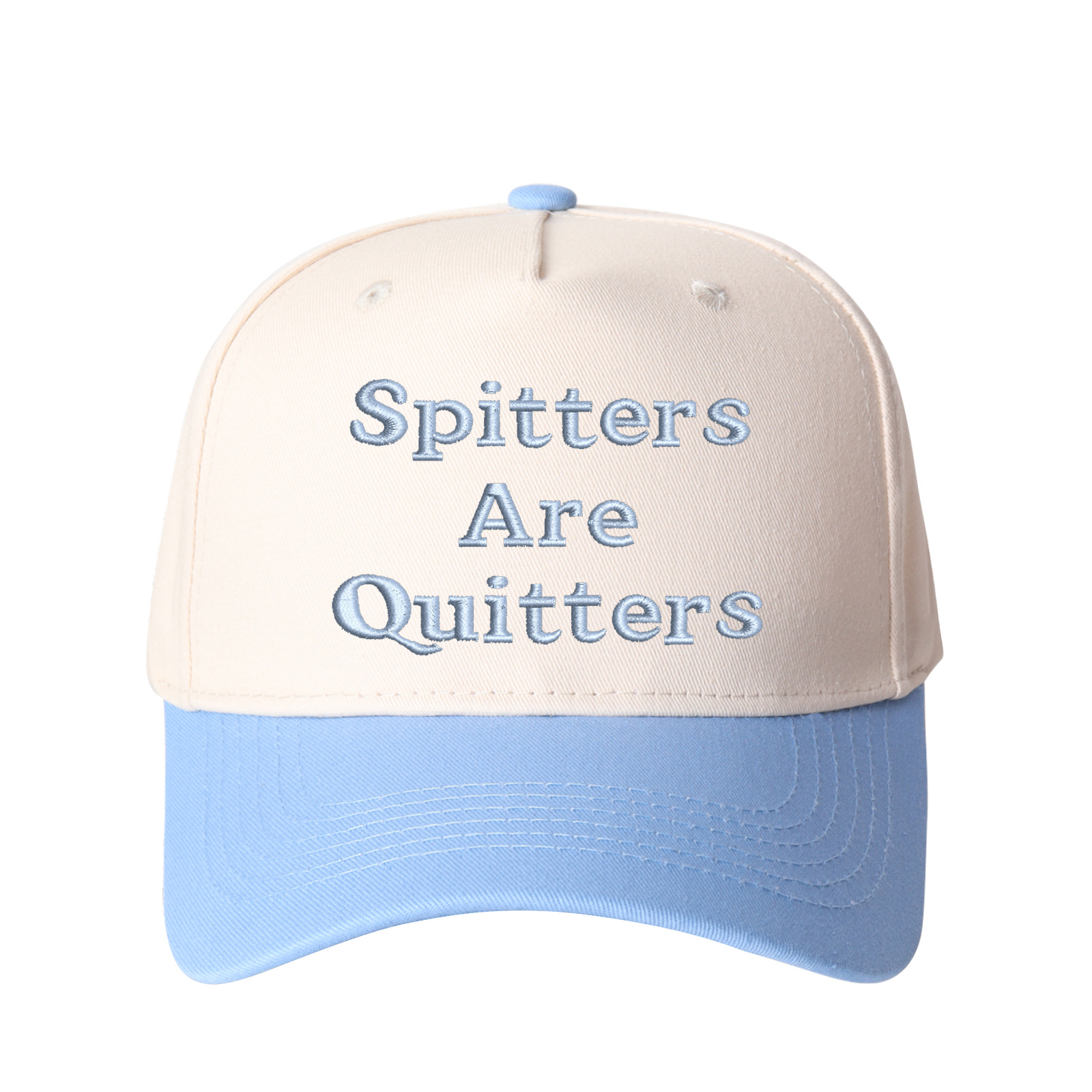 Spitters Are Quitters Embroidered Trucker Hat product details