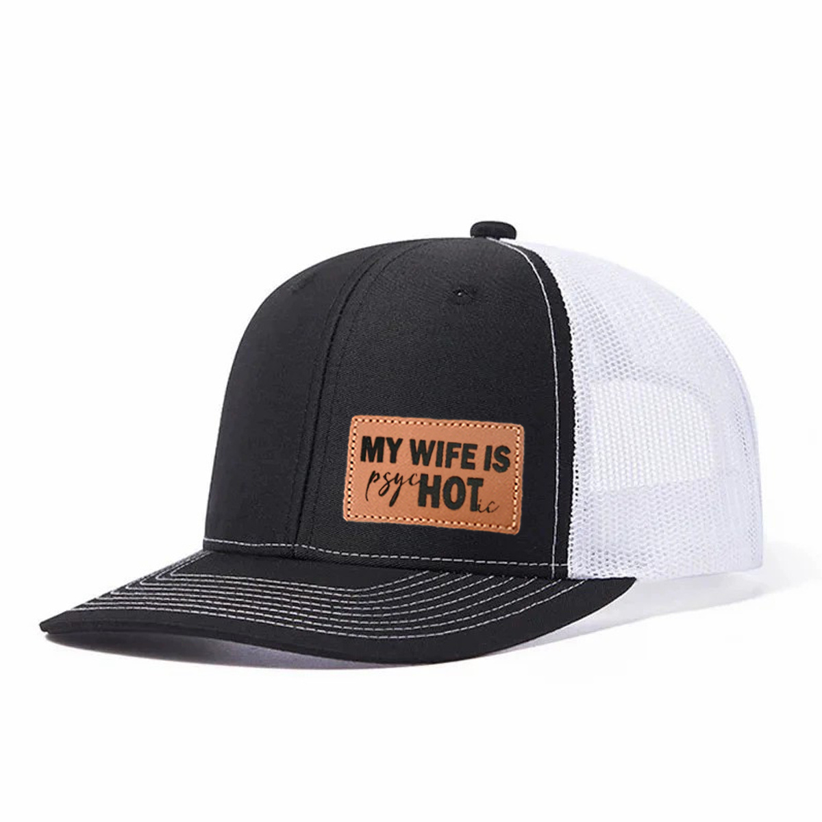 My Wife Is Psychotic Leather Patch Trucker Hat product details