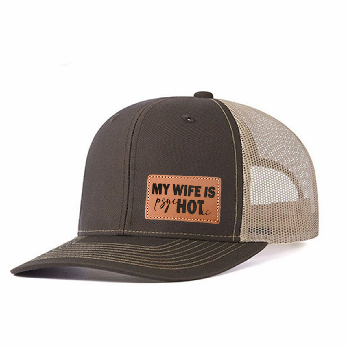 My Wife Is Psychotic Leather Patch Trucker Hat product details